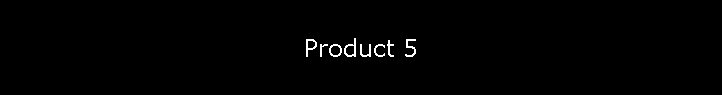 Product 5